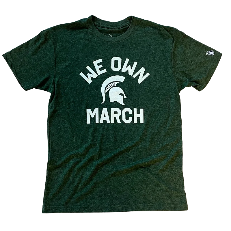 Michigan State We Own March T-shirt